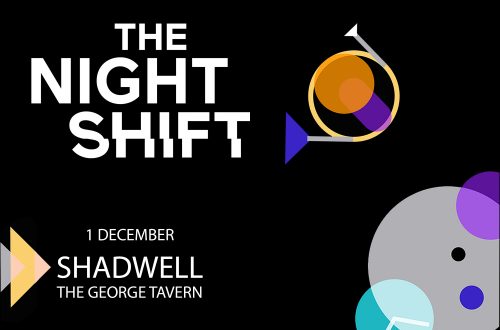 THE NIGHT SHIFT &#8211; SHADWELL