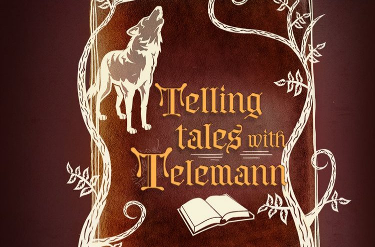 Telling Tales with Telemann &#8211; January