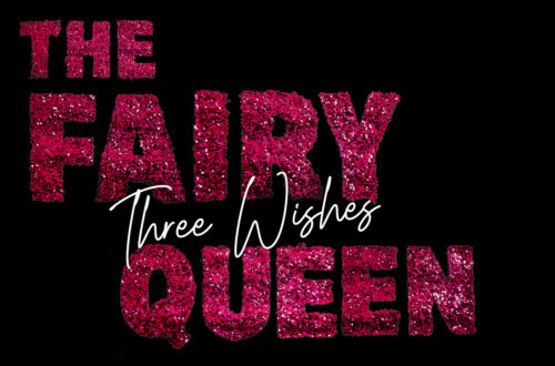 The Fairy Queen: Three Wishes