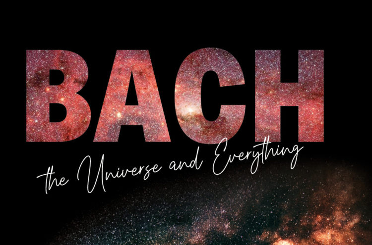 Bach, the Universe and Everything: Here Comes the Sun