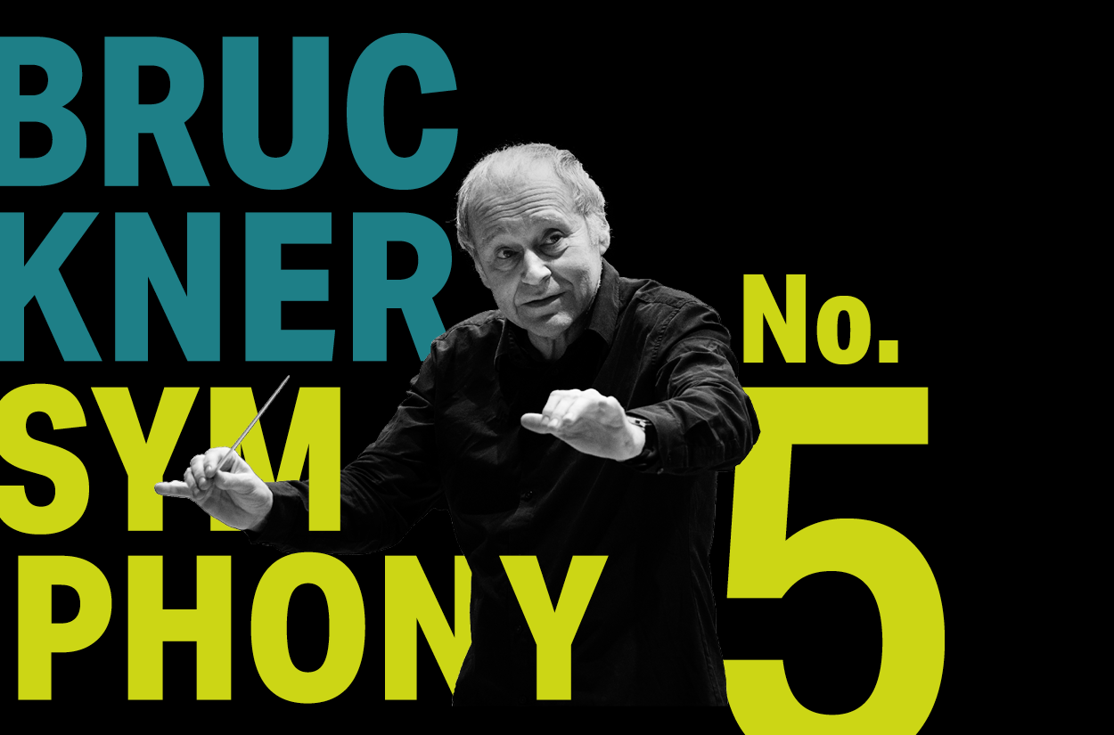 A graphic with conductor Adam Fischer, a white man in his 70s, within the words BRUCKNER SYMPHONY NO. 5
